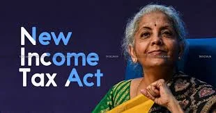Key Changes in the New Income Tax Act 2025: What You Need to Know